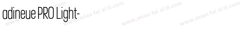 adineue PRO Light字体转换